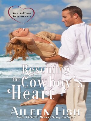 cover image of Rescuing the Cowboy's Heart